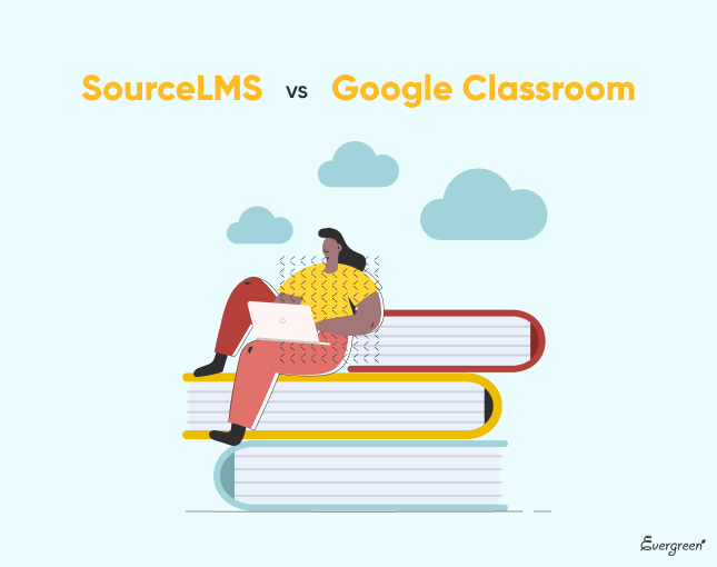 Source LMS и Google Classroom: сравнение возможностей